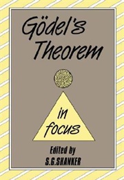 Gödel&#39;s Theorem in Focus (Stuart G. Shanker)