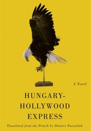 Hungary-Hollywood Express (Eric Plamondon)