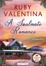 A Soulmate Romance Part 2 (Ruby Valentina)