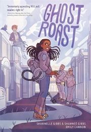 Ghost Roast (Shawnelle Gibbs)