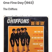 #92 One Fine Day by the Chiffons