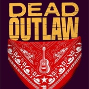 Dead Outlaw