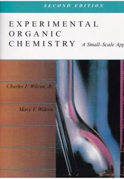 Experimental Organic Chemistry (Charles Wilcox)