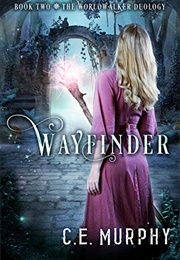 Wayfinder (C.E. Murphy)