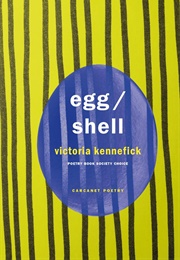 Egg/Shell (Victoria Kennefick)