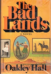 The Bad Lands (Oakley Hall)