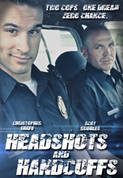 Headshots &amp; Handcuffs (2014)