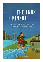 The Ends of Kinship (Sienna R. Craig)