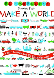 Ed Emberley&#39;s Drawing Book: Make a World (Ed Emberley)