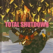 Total Shutdown - Total Shutdown