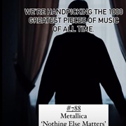 #788 Nothing Else Matters by Metallica