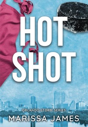 Hot Shot (Marissa James)