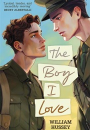 The Boy I Love (William Hussey)