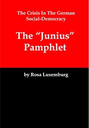 The Junius Pamphlet (Rosa Luxemburg)