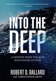 Into the Deep (Robert D. Ballard)