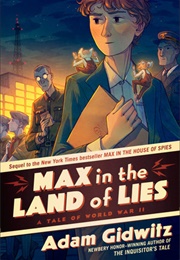 Max in the Land of Lies (Adam Gidwitz)