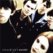 Souvlaki - Slowdive