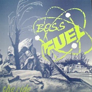 Boss Fuel - The Ride 7&quot;