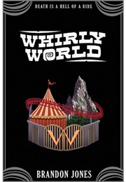 Whirly World (Brandon Jones)