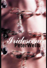 Iridescence (Peter Wells)