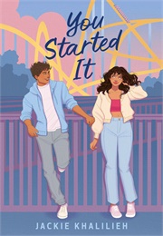 You Started It (Jackie Khalilieh)