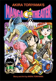 Akira Toriyama&#39;s Manga Theater (Akira Toriyama)