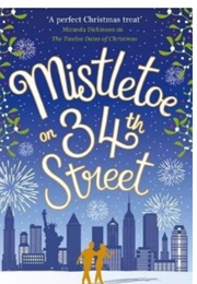 Mistletoe on 34th Street (Lisa Dickenson)