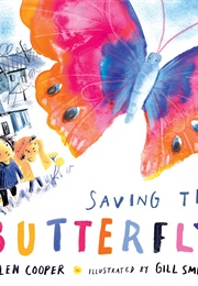 Saving the Butterfly (Helen Cooper &amp; Jill Smith)