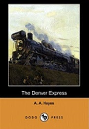 The Denver Express (A. A. Hayes)