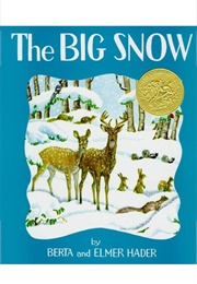 The Big Snow (Berta and Elmer Hader)