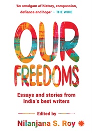 Our Freedoms (Nilanjana S. Roy)