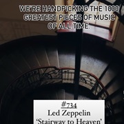 #734 Stairway to Heaven by Led Zeppelin