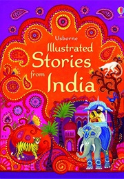 Usborne Illustrated Stories From India (.)