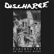 Discharge - Toronto &#39;83: In the Cold Night