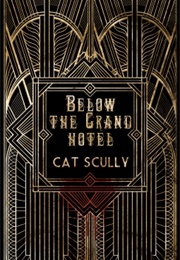 Below the Grand Hotel (Cat Scully)