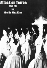 Attack on Terror: The FBI vs. the Ku Klux Klan (1975)