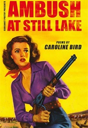 Ambush at Still Lake (Caroline Bird)