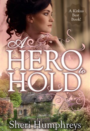 A Hero to Hold (Sheri Humphries)