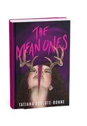 The Mean Ones (Tatiana Schlote-Bonne)