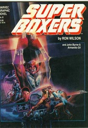 Marvel Graphic Novel #8 - Super Boxers (Aug. 1983) (Ron Wilson)