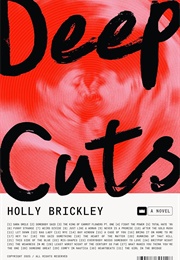 Deep Cuts (Holly Brickley)