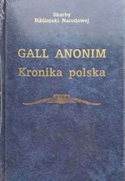 Kronika Polska (Gall Anonim)