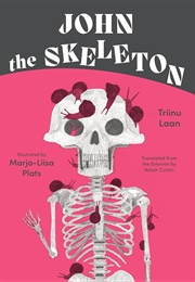 John the Skeleton (Triinu Laan)