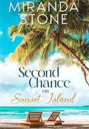 Second Chance on Sunset Island (Miranda Stone)