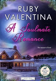 A Soulmate Romance Part 1 (Ruby Valentina)