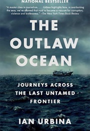 The Outlaw Ocean (Ian Urbina)