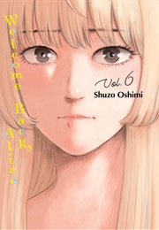 Welcome Back, Alice, Vol 6 (Shuzo Oshimi)