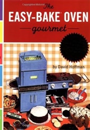 The Easy-Bake Oven Gourmet (Hoffman)