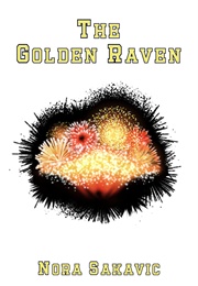 The Golden Raven (Nora Sakavic)