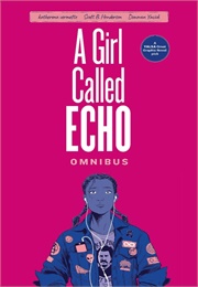 A Girl Called Echo Omnibus (Katherena Vermette)